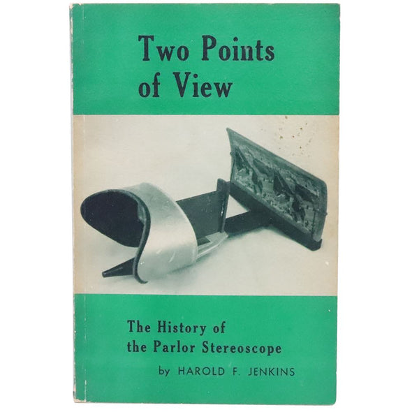 Two Points of View- soft bound book - a History of the Parlor Stereoscope - 1973 - vintage Instructions 3dstereo 