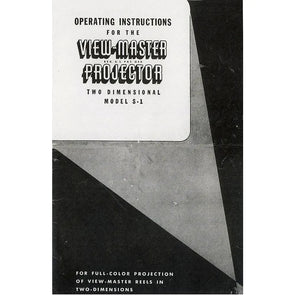 View-Master S-1 2D Projector Operating Instructions - facsimile 3dstereo 