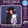 Eskimos of Alaska - View-Master - Vintage 3 Reel Packet - 1950s Views (PKT-A102-S4) Packet 3dstereo 